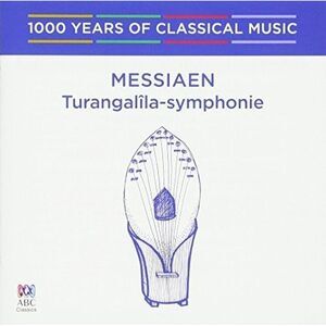 Sebastian Lang-Lessing - Messiaen: Turangal La-Symphonie - 1000 Years Of